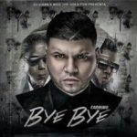 Farruko - Bye Bye MP3