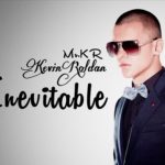 Kevin Roldan - Inevitable
